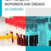 New Trends in Biomarkers and Disease Research: An Overview