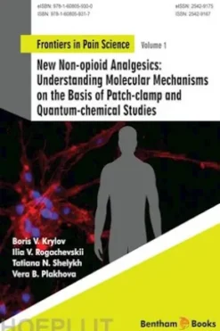 New Non-opioid Analgesics: Understanding Molecular Mechanisms on the Basis of Patch-clamp and Quantum-chemical Studies