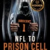 NFL to prison cell