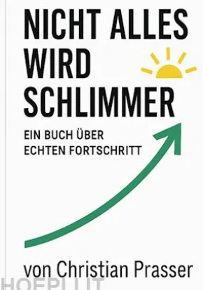 Nicht alles wird schlimmer