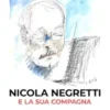 Nicola Negretti e la sua compagna