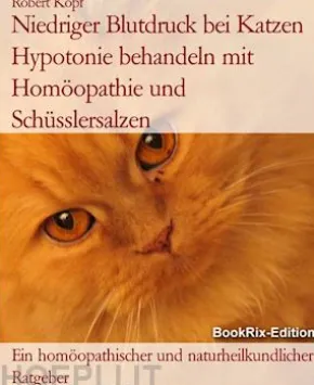 Niedriger Blutdruck bei Katzen Hypotonie behandeln mit Homöopathie und Schüsslersalzen