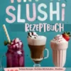 Ninja Slushi Rezeptbuch