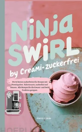 Ninja Swirl by Creami- Zuckerfrei