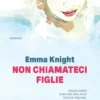 Non chiamateci figlie