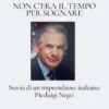 Non c'era il tempo per sognare