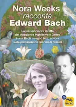 Nora Weeks racconta Edward Bach