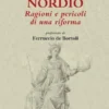 Nordio. Ragioni e pericoli di una riforma