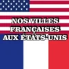 Nos villes françaises aux États-Unis