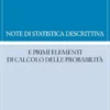 Note di statistica descrittiva e primi elementi di calcolo delle probabilità