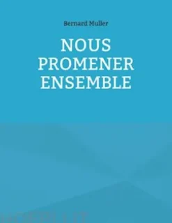 Nous promener ensemble