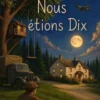 Nous étions dix