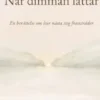 När dimman lättar