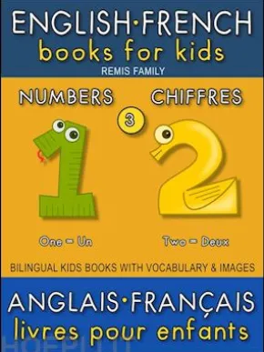 3 - Numbers | Chiffres - English French Books for Kids (Anglais Français Livres pour Enfants)