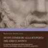 Nuovi itinerari alla scoperta del greco antico