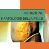 Nutrizione e patologie della pelle
