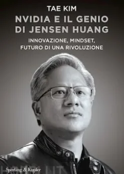 Nvidia e il genio di Jensen Huang