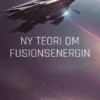 Ny Teori om Fusionsenergin