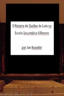 O Roteiro De Durões Da Luta Na Escola Secundária Killimore