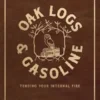 Oak Logs and Gasoline