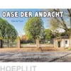 Oase der Andacht
