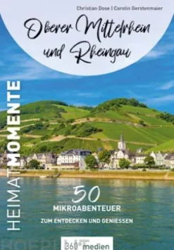 Oberer Mittelrhein und Rheingau - HeimatMomente