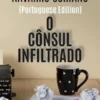 O Cônsul Infiltrado
