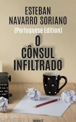 O Cônsul Infiltrado