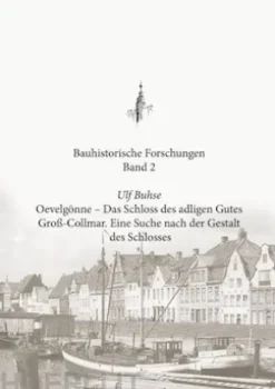 Oevelgönne - Das Schloss des adligen Gutes Groß-Collmar