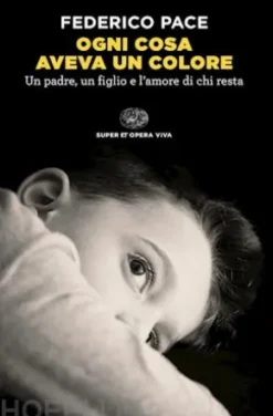 Ogni cosa aveva un colore