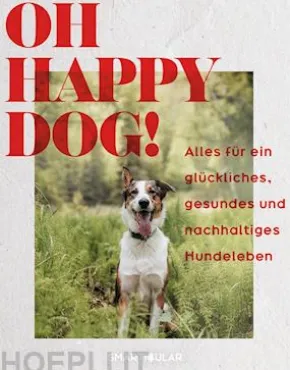 Oh Happy Dog!