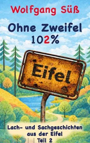 Ohne Zweifel - 102% Eifel
