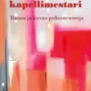 Ole kauneuden kapellimestari