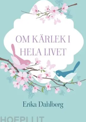 Om kärlek i hela livet