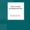 Om svensk jordäganderätt
