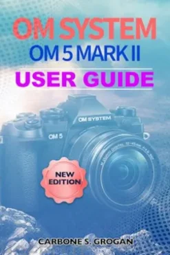 OM SYSTEM OM 5 Mark II User Guide