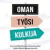 Oman työsi kulkija