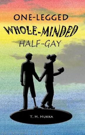 One-legged, whole-minded, half-gay