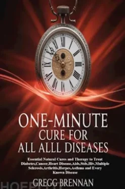 One-minute Cure For All Diseases
