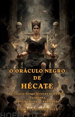 O Oráculo Negro De Hécate