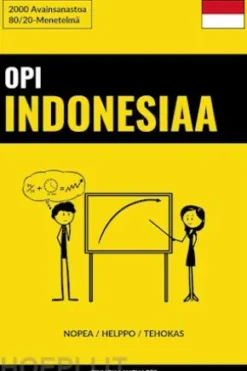 Opi Indonesiaa - Nopea / Helppo / Tehokas