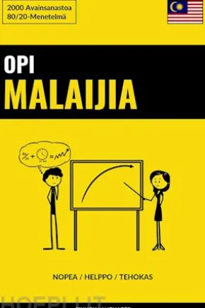 Opi Malaijia - Nopea / Helppo / Tehokas