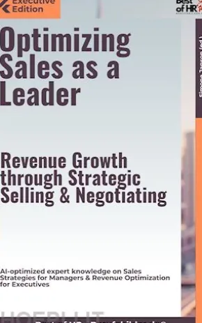 Optimizing Sales as a Leader – Revenue Growth through Strategic Selling & Negotiating