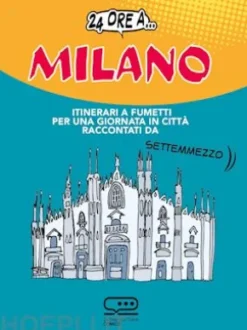 24 ore a... Milano