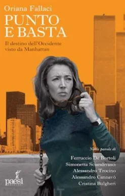 Oriana Fallaci punto e basta