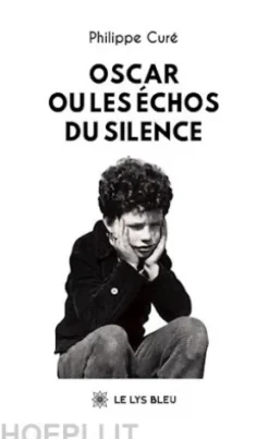 Oscar ou les échos du silence