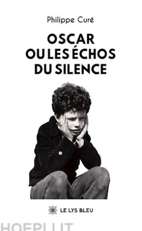 Oscar ou les échos du silence