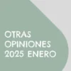 Otras opiniones 2025 enero