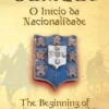 Ourique, o início da nacionalidade