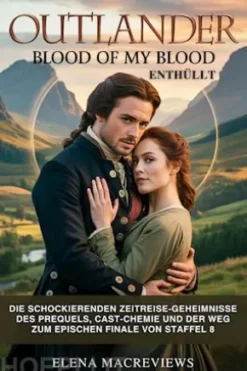 Outlander: Blood of My Blood Enthüllt